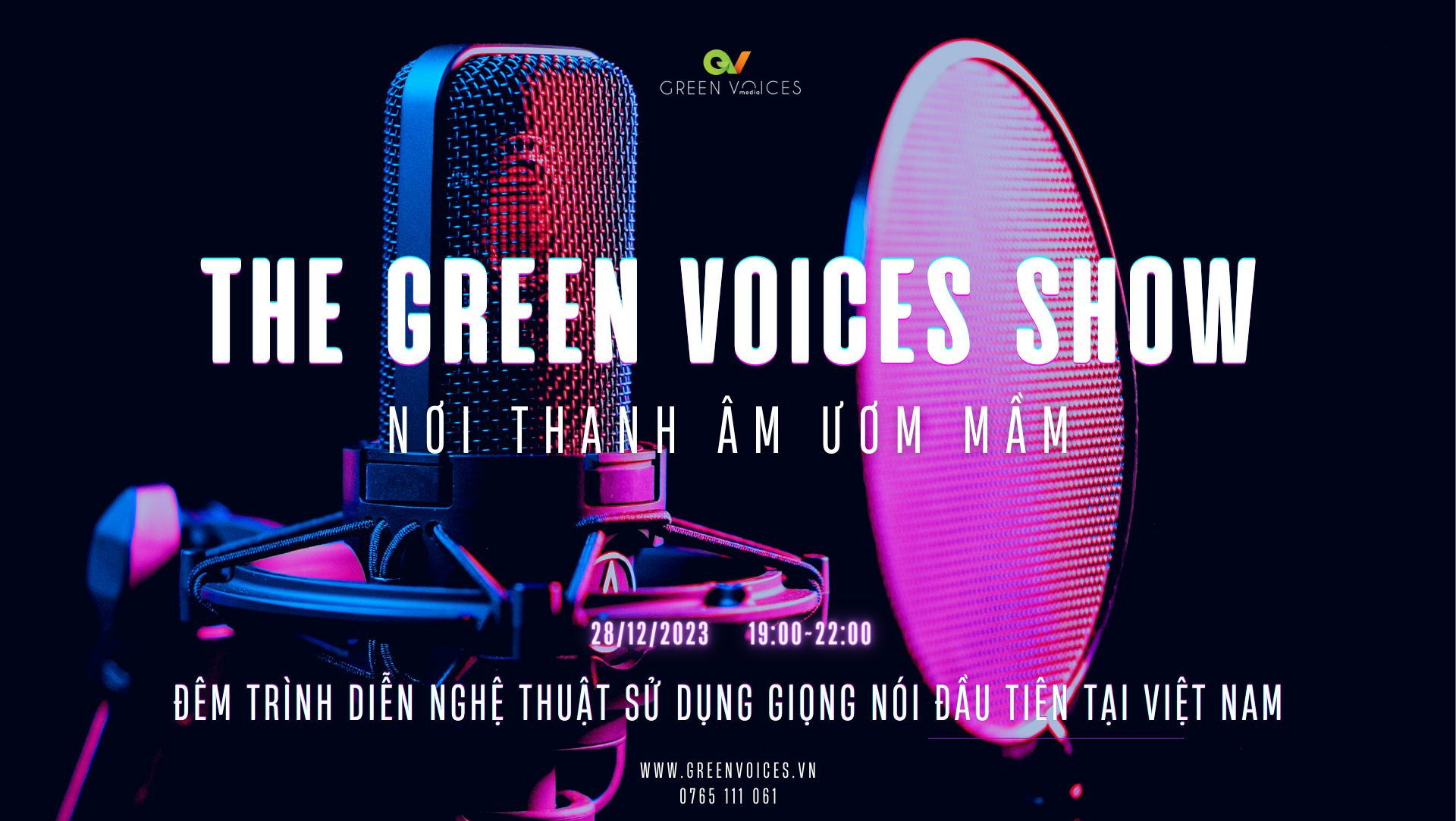 THE GREEN VOICES SHOW - "Nơi thanh âm ươm mầm" - SHOW BIỂU DIỄN GIỌNG NÓI ĐẶC BIỆT VÀ DUY NHẤT 2023 TỪ GREEN VOICES.