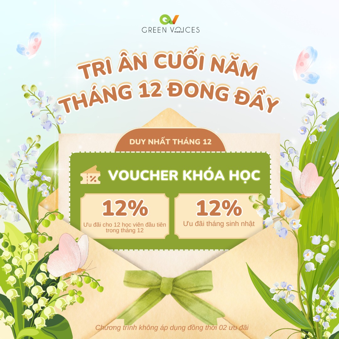 GREEN VOICES TRI ÂN CUỐI NĂM - THÁNG 12 ĐONG ĐẦY