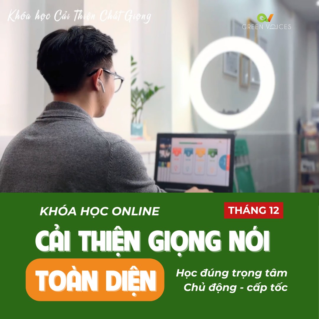 GIẢM NGAY 12% KHI ĐĂNG KÝ KHÓA CẢI THIỆN GIỌNG NÓI ONLINE THÁNG 12