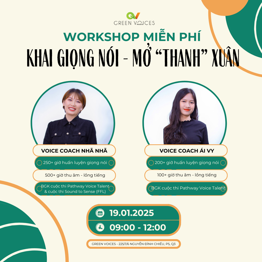 WORKSHOP MIỄN PHÍ - KHAI GIỌNG NÓI - MỞ "THANH" XUÂN